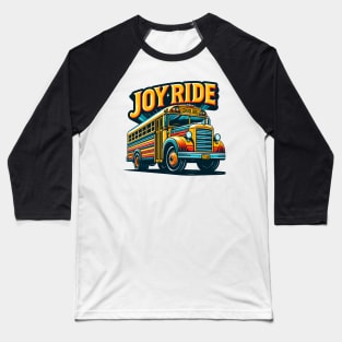 School Bus, Joy Ride Baseball T-Shirt